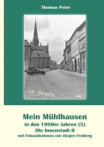 Mein Mühlhausen in den 1980er Jahren / Mein Mühlhausen in den 1980er Jahren (5)