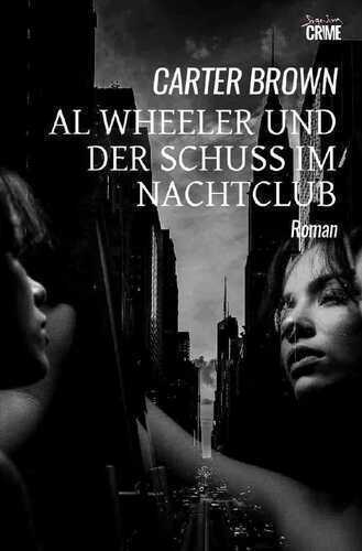 Al Wheeler und der Schuss im Nachtclub