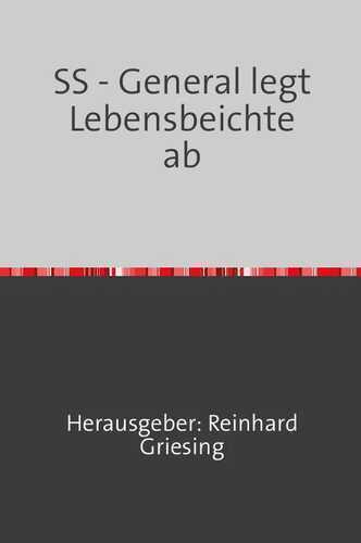 SS - General legt Lebensbeichte ab