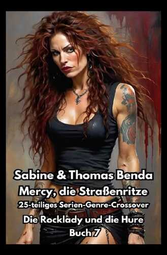 Mercy, die Straßenritze – Buch 7 – Die Rocklady und die Hure