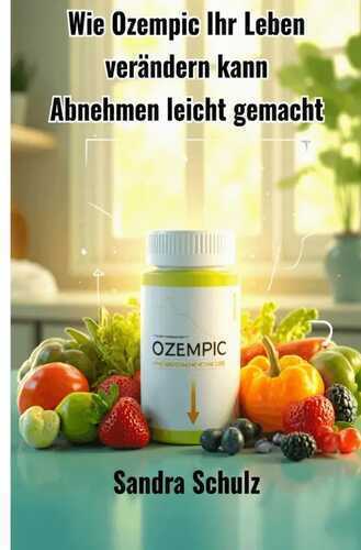 Wie Ozempic Ihr Leben verändern kann