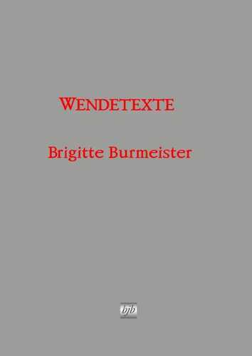 Wendetexte — Brigitte Burmeister