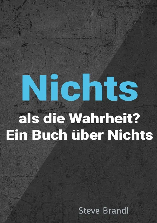 Nichts als Die Wahrheit?