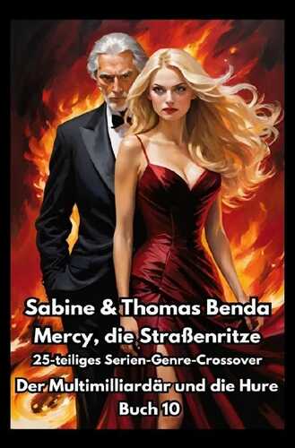 Mercy, die Straßenritze – Buch 10 – Der Multimilliardär und die Hure