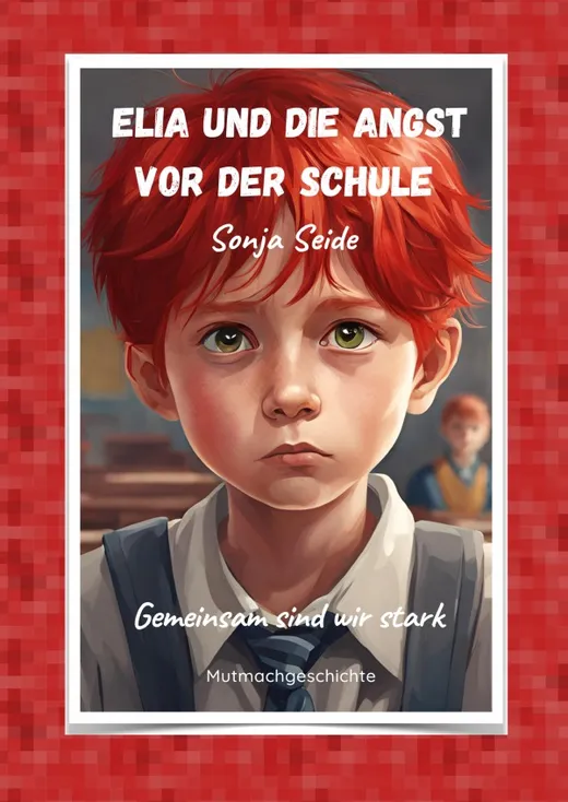 Elia und die Angst vor der Schule