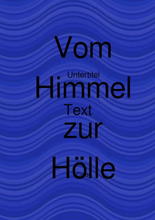 Vom Himmel zur Hölle