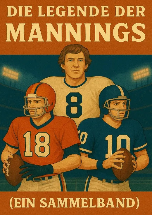 Football Legenden / Die Legende der Mannings (Ein Sammelbamd)