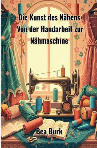 Die Kunst des Nähens