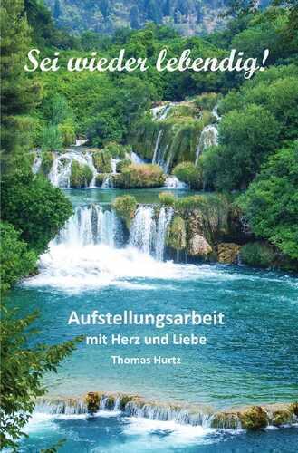 Sei wieder lebendig! — Thomas Hurtz
