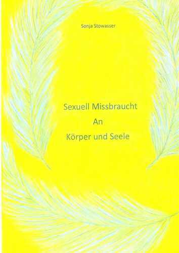 Sexuell Missbraucht An Körper und Seele