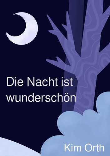 Die Nacht ist wunderschön