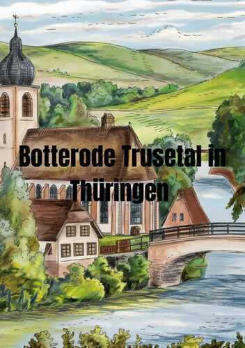 Botterode Trusetal in Thüringen — Carmen Heun
