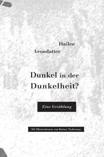 Dunkel in der Dunkelheit?