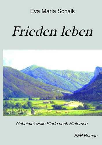 Frieden leben — Eva Maria Schalk