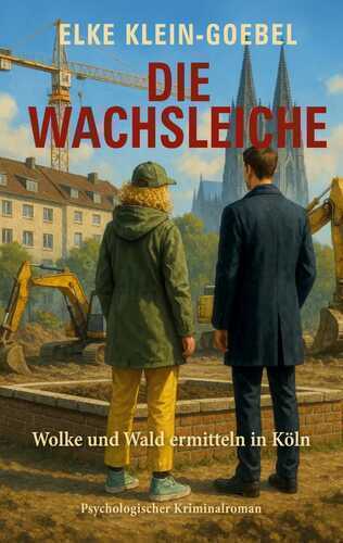 Die Wachsleiche — Elke Klein-Goebel