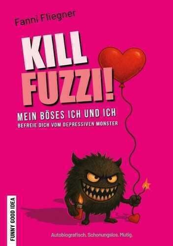 Kill Fuzzi! — Fanni Fliegner