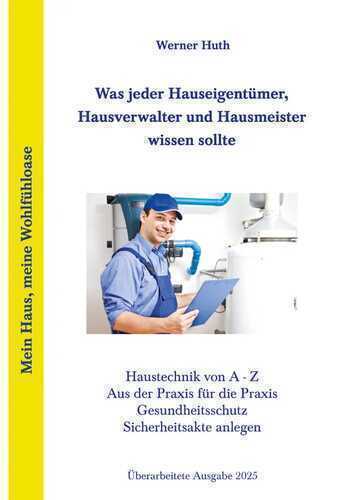Was jeder Hauseigentümer, Hausverwalter und Hausmeister wissen sollte