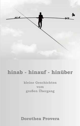 hinab - hinauf - hinüber