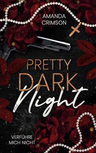 Pretty Dark Night — Amanda Crimson