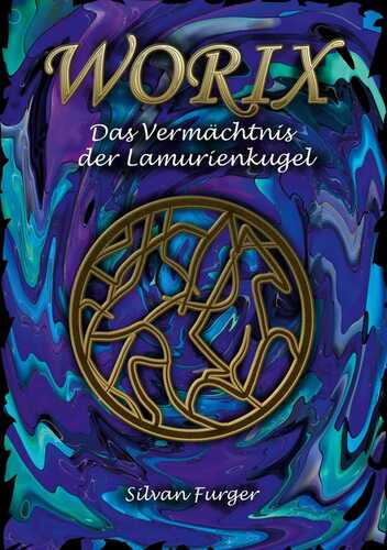 Worix Das Vermächtnis der Lamurienkugel