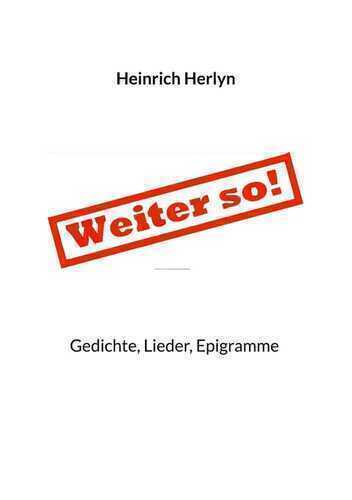Weiter so — Heinrich Herlyn