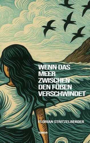 Wenn das Meer zwischen den Füßen verschwindet