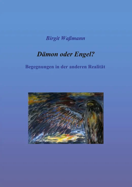 Dämon oder Engel? — Birgit Waßmann
