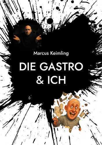 Die Gastro & ich