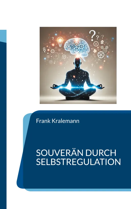 Souverän durch Selbstregulation