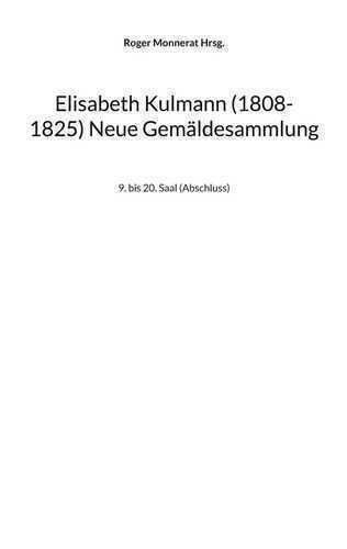 Elisabeth Kulmann (1008-1825) Neue Gemäldesammlung