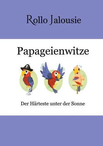 Papageienwitze — Rollo Jalousie