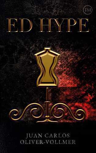 Ed Hype TM — Juan Carlos Oliver-Vollmer