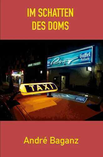 Im Schatten des Doms — André Baganz