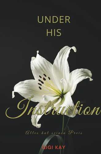 Under his Instruction — Gigi Kay