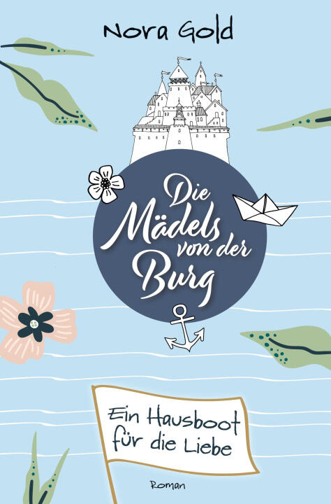 Die Mädels von der Burg - Ein Hausboot für die Liebe