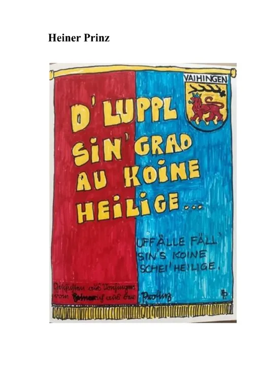 D´Luppl sind grad au koine Heilige