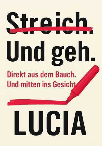 Streich. Und geh