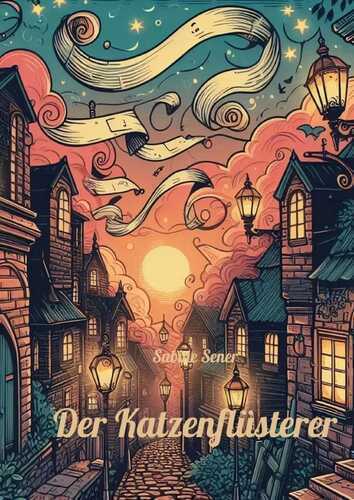 Der Katzenflüsterer — Sabine Sener