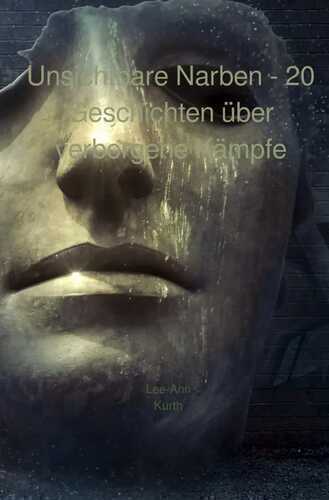 Unsichtbare Narben — Lee-Ann Kurth