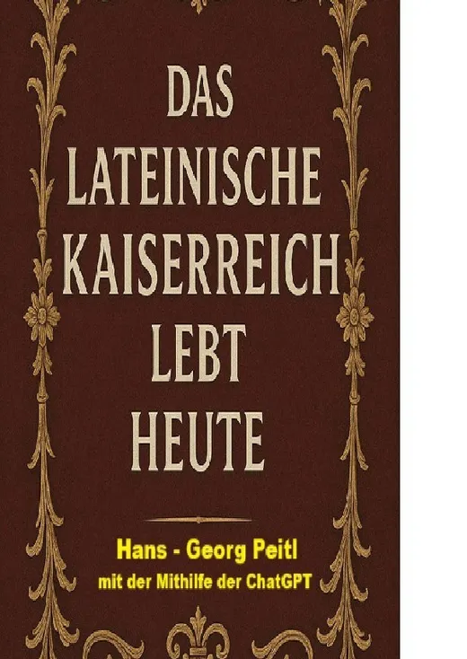 Das Lateinische Kaiserreich lebt heute!