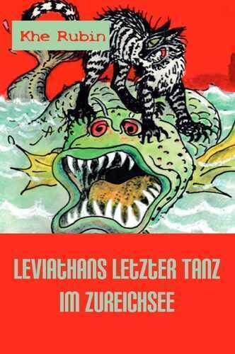 Leviathans letzter Tanz im Zureichsee