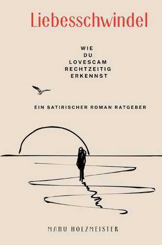 Liebesschwindel — Manu Holzmeister