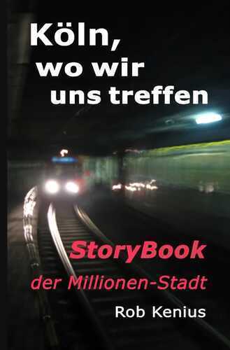 Köln, wo wir uns treffen