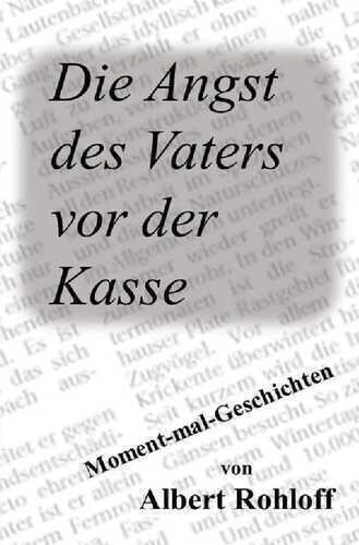 Die Angst des Vaters vor der Kasse