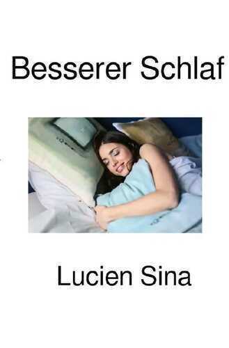 Besserer Schlaf — Lucien Sina
