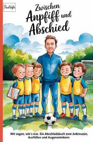 Zwischen Anpfiff und Abschied