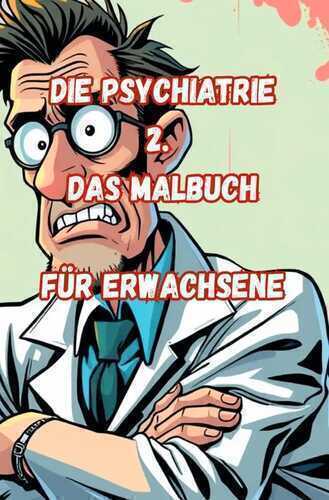 Die Psychiatrie 2. — Jürgen Arnold