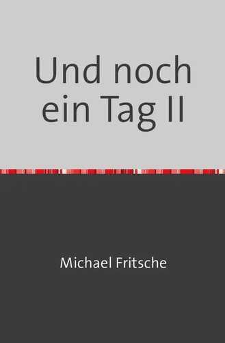 Und noch ein Tag