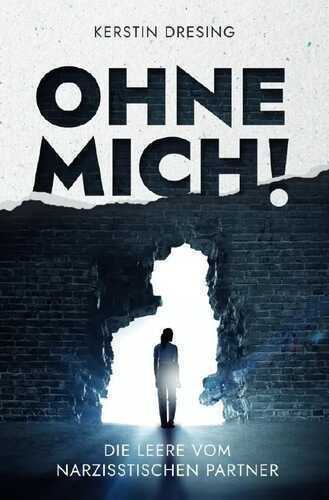 Ohne Mich! — Kerstin Dresing