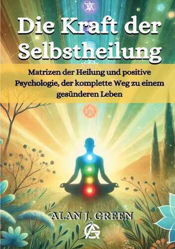 Die Kraft der Selbstheilung